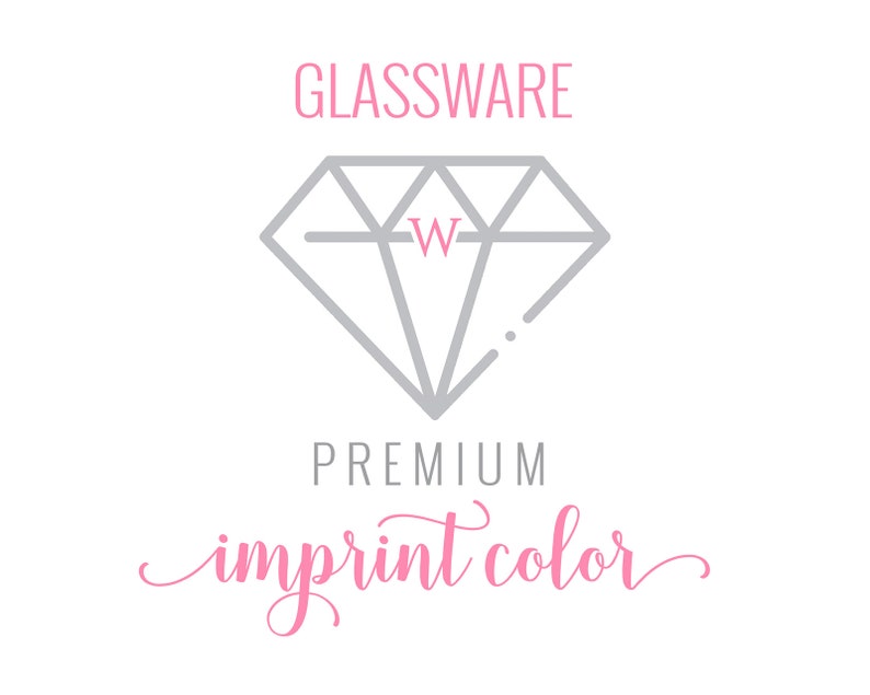 May include: A gray diamond with a pink 'W' inside. The text 'GLASSWARE' is above the diamond and the text 'PREMIUM imprint color' is below the diamond.