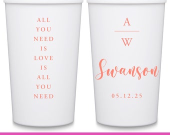 Wedding Cups Cute Wedding Favors for Guests Personalized Party Cups Wedding Party Gifts Custom Cups All You Need Is Love Is All You Need 1A