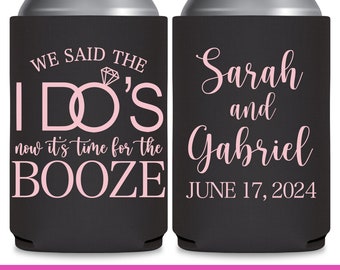 Wedding Can Coolers Personalized Wedding Favors for Guests Wedding Party Gift We Said The I Do's Time For The Booze 3A Wedding Favor Ideas