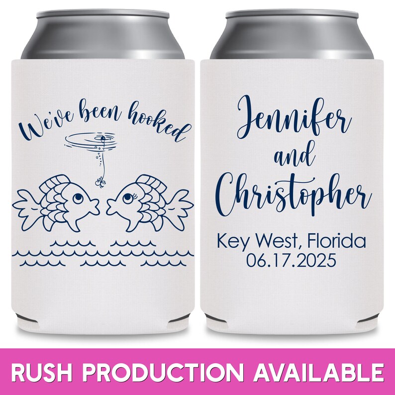 May include: Two white can coolers with blue text. The left cooler has two fish kissing with a fishing line and a bobber above them. The text reads 'We've been hooked'. The right cooler has the text 'Jennifer and Christopher Key West, Florida 06.17.2025'. 