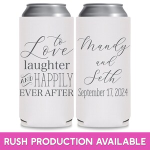 May include: Two white can coolers with black text. The left cooler says 'To Love Laughter and Happily Ever After.' The right cooler says 'Mandy and Seth September 17, 2024.'