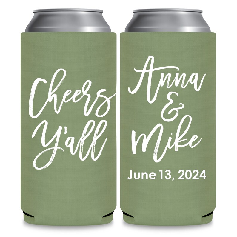 May include: Two green can coolers with white text. The left cooler says 'Cheers y'all' and the right cooler says 'Anna & Mike June 13, 2024'.