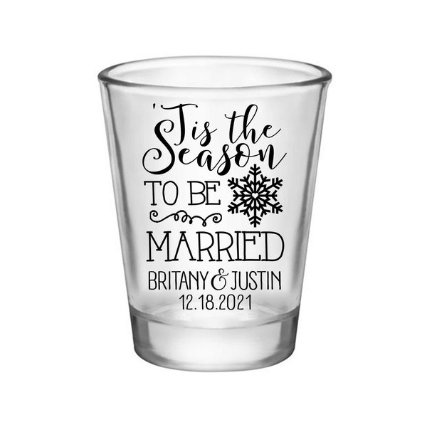 Christmas Wedding Shot Glasses Wedding Favors for Guests in Bulk Customized Shot Glasses Wedding Party Gifts Tis The Season To Be Married 1A