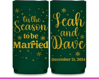 Christmas Wedding Favors for Guests Wedding Can Coolers Winter Wedding Favors Slim Cooler Wedding Party Gift Tis The Season To Be Married 1A
