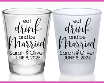 Wedding Shot Glasses Wedding Favors for Guests in Bulk Personalized Shot Glasses Wedding Party Gift For Gift Bags  Eat Drink Be Married 2A