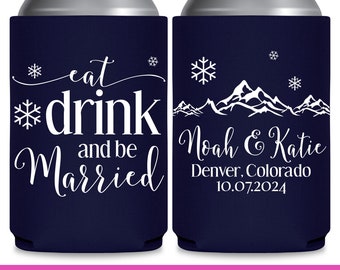 Winter Wedding Favors for Guests Snow Wedding Can Coolers With Snowflake Wedding Party Gifts Eat Drink Be Married Bridal Shower Gifts 3B