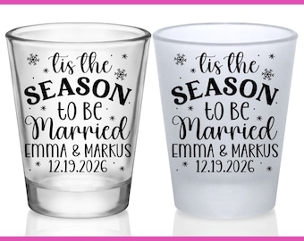 Christmas Wedding Shot Glasses Wedding Favors for Guests in Bulk Customized Shot Glasses Wedding Party Gifts Tis The Season To Be Married 2A
