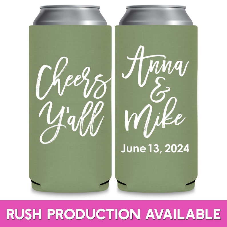 May include: Two green can coolers with white text. The left cooler says 'Cheers Y'all'. The right cooler says 'Anna & Mike' and 'June 13, 2024'.