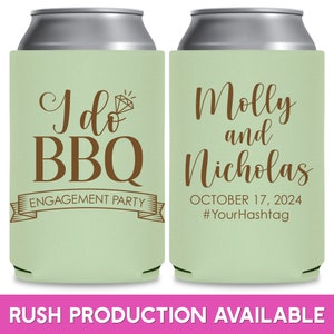 May include: Two green and white can coolers. One cooler says 'I do BBQ ENGAGEMENT PARTY' with a diamond ring icon. The other cooler says 'Molly and Nicholas OCTOBER 17, 2024 #YourHashtag'.