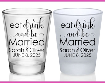 Wedding Shot Glasses Personalized Wedding Favors for Guests in Bulk Custom Shot Glasses Wedding Party Gift for Guest Eat Drink Be Married 6A