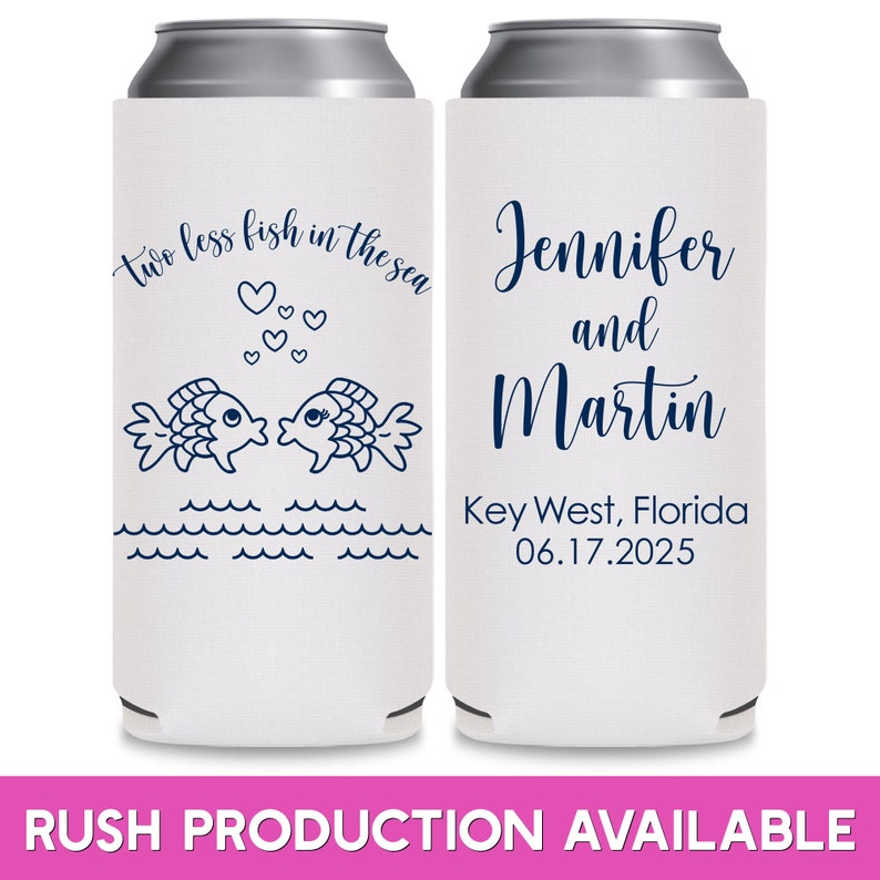 May include: Two white can coolers with blue text and illustrations. The left cooler has two fish kissing with hearts above them and the text 'two less fish in the sea'. The right cooler has the text 'Jennifer and Martin Key West, Florida 06.17.2025'. Both coolers have a silver top.