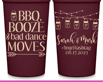 I Do BBQ Wedding Cups Rustic Wedding Favors for Guests Engagement Party Decor Wedding Party Gifts Custom Cups BBQ Booze Bad Dance Moves 1A
