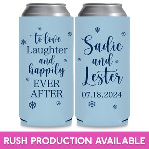 Winter Wedding Favors for Guests in Bulk Slim Can Coolers Snow Wedding Can Coolers Love Laughter & Happily Ever After Wedding Favor Ideas 3B image 1