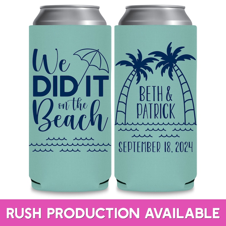 May include: Two blue and white can coolers. The left cooler has the text 'We DID IT on the Beach' with a blue umbrella icon. The right cooler has two palm trees with the text 'BETH & PATRICK' and 'SEPTEMBER 18, 2024'.