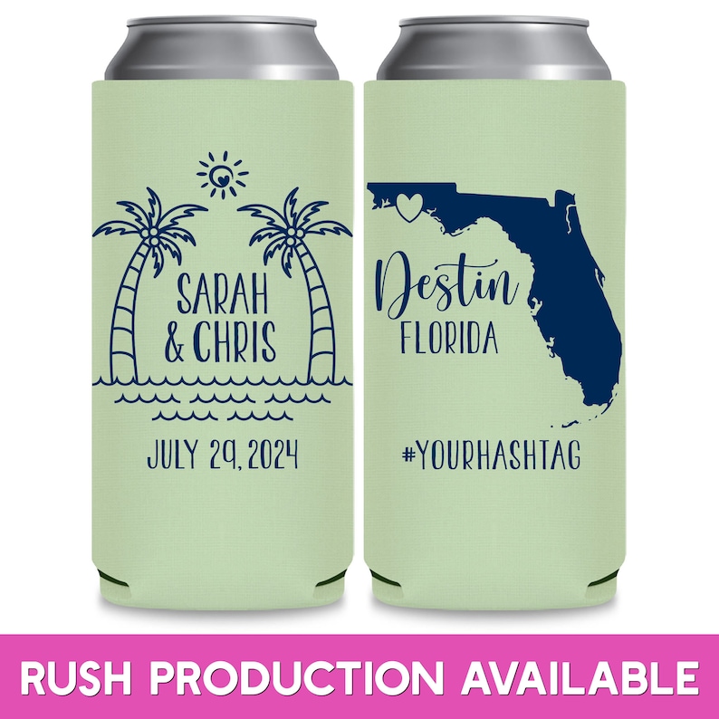 May include: Two green can coolers with a white background. The left cooler has a palm tree design with the text 'Sarah & Chris' and 'July 29, 2024'. The right cooler has a blue outline of the state of Florida with a heart in the center and the text 'Destin Florida' and '#YOURHASHTAG'.
