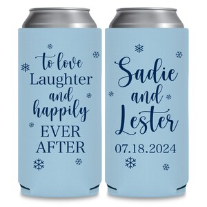 Winter Wedding Favors for Guests in Bulk Slim Can Coolers Snow Wedding Can Coolers Love Laughter & Happily Ever After Wedding Favor Ideas 3B image 2