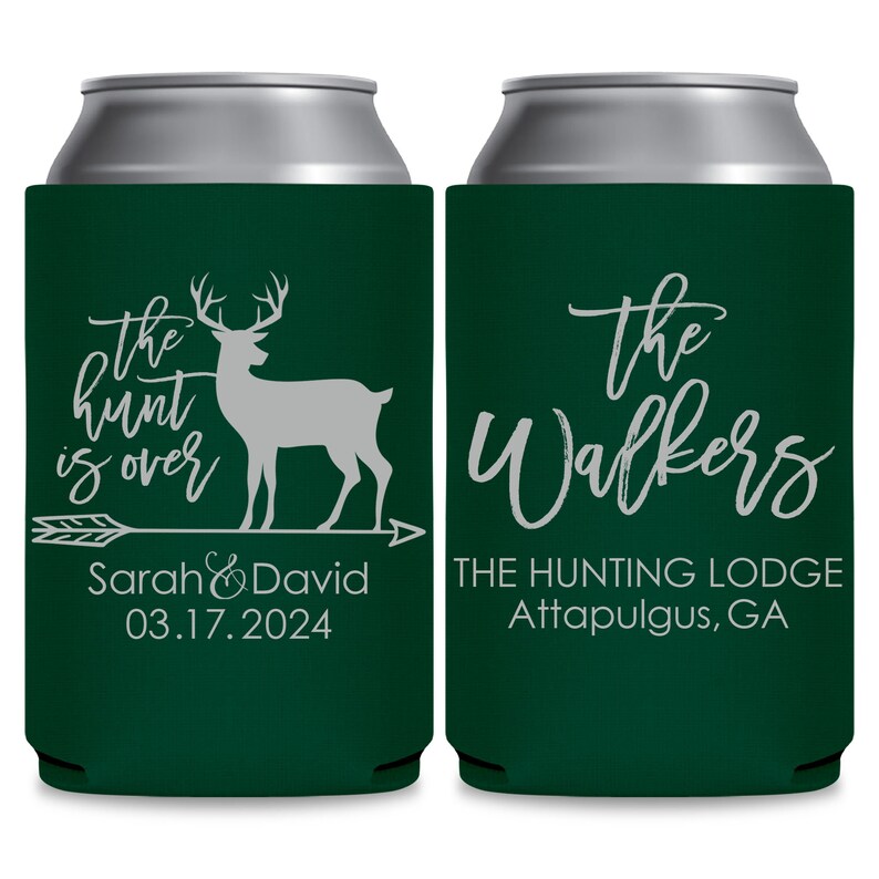 May include: Two green can coolers with white text. The cooler on the left has a white deer silhouette and an arrow with the text 'the hunt is over' and 'Sarah & David 03.17.2024'. The cooler on the right has the text 'the Walkers THE HUNTING LODGE Attapulgus, GA'.