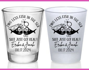 Nautical Wedding Shot Glasses Funny Wedding Favors for Guests in Bulk Custom Shot Glasses Two Less Fish In The Sea Shit Just Got Real 3A