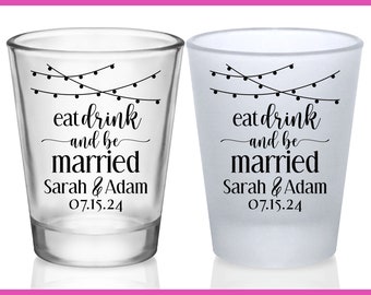 Custom Wedding Shot Glasses Cute Wedding Favors for Guests in Bulk Personalized Shot Glasses Wedding Party Gifts Eat Drink Be Married 5A