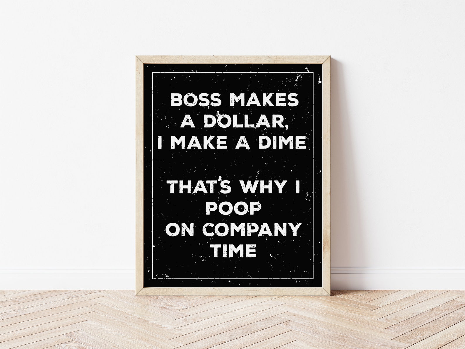 Boss Makes a Dollar I Make a Dime Funny Digital Print Etsy