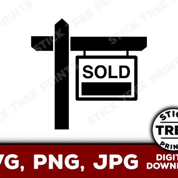 Sold Sign SVG - sold sign png, sold sign clip art, real estate svg, for sale svg, realtor svg, realtor business card, realty svg