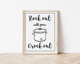 Rock Out With Your Crock Out digital print - funny kitchen decor, kitchen wall art, kitchen signs, funny kitchen signs, kitchen wall decor