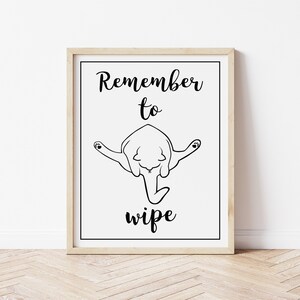 Puede incluir: Ilustración en blanco y negro de un gato con el texto "Remember to wipe" sobre un fondo blanco. El gato está boca arriba con las patas en el aire.