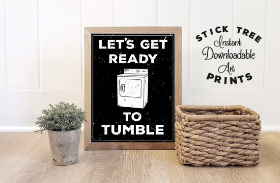 Let S Get Ready To Tumble Funny Laundry Room Print Etsy Let S Get Ready To Tumble Funny Laundry Room Print Etsy