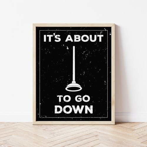 It's About to Go Down Funny Bathroom Print Funny - Etsy It's About to Go Down Funny Bathroom Print Funny - Etsy