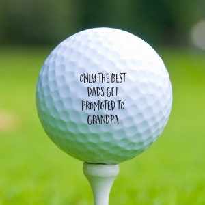 Only The Best Dads Get Promoted to Grandpa Golf Ball, Fathers Day Gift,Color Printed Golf Balls, Golf Gifts for Dad, Christmas Gift
