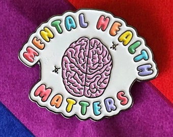 Mental health matters enamel pin