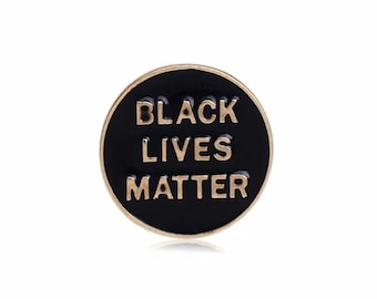 Black Lives Matter BLM enamel pin