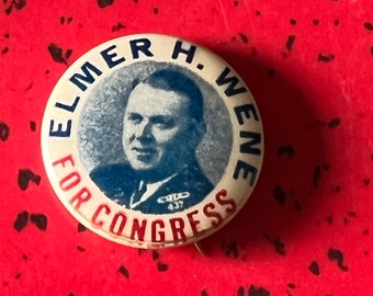 1930s campaign button Elmer Wene for congress New Jersey 1”