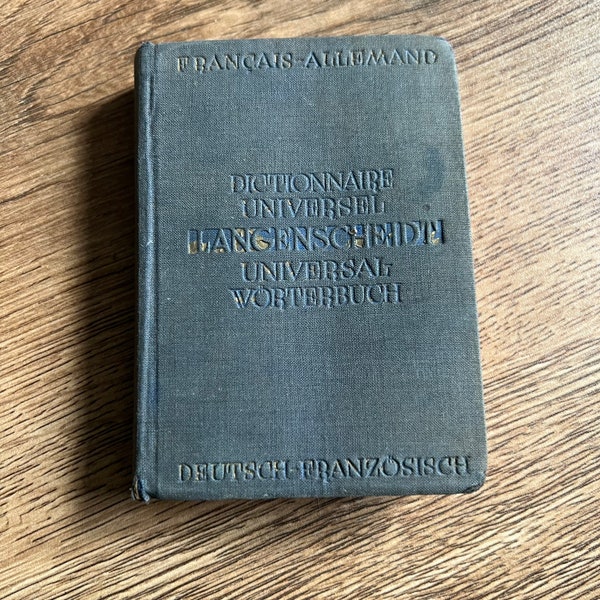 1930 Dictionnaire Langenscheidts Universal-Worterbuch Franzosisch-Deutsch. Condition: light scuffs and facing on cover, inside is great over