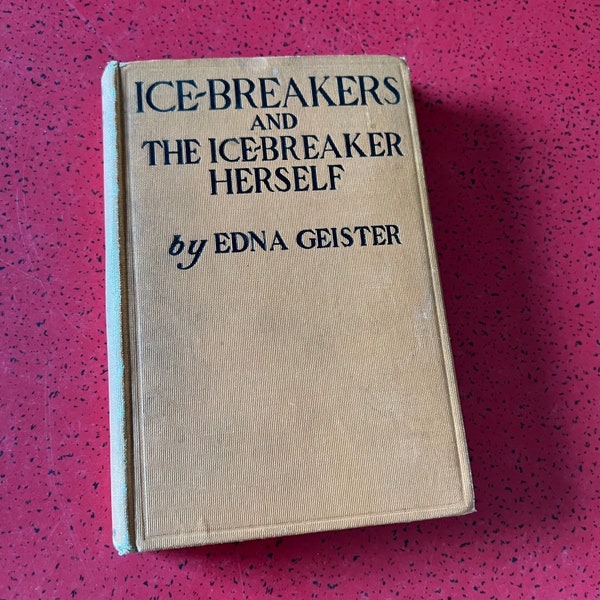 1922 Ice-Breakers and the Icebreaker Herself By Edna Geister VTG Recreation Games stunts
