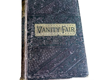 Rare 1882 Vanity Fair By Thackeray Illustrated John W. Lovell Condition: cover is worn and pulling away from the binding,