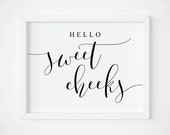 Hello Sweet Cheeks Sign. Funny Bathroom Sign. Get Naked Just Kidding This is a Half Bath Don 39 t Make it Weird. Get Naked Printable Sign.