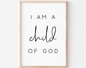 I Am A Child Of God Etsy
