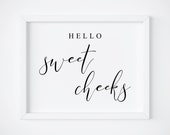 Hello Sweet Cheeks Sign. Funny Bathroom Sign. Get Naked Just Kidding This is a Half Bath Don 39 t Make it Weird. Get Naked Printable Sign.