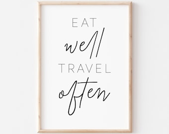 Eat Well Travel Often Printable. Travel Quote Print. Travel Poster. Travel Inspired Wall Decor. Typography poster. Life Quotes. Wall Art.