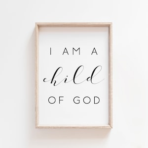 I Am A Child Of God Printable. Bible Verse Prints. Nursery Wall Decor. Nursery Quote Print. Christian Prints. Poster Prints. Printable Art.