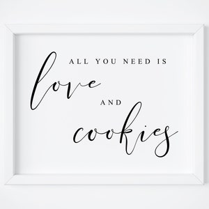 All You Need Is Love And Cookies.Wedding Cookies Sign.Cookies Bar Sign.Wedding Dessert Sign.Bridal Shower Party Sign.Wedding Table Sign.Sign