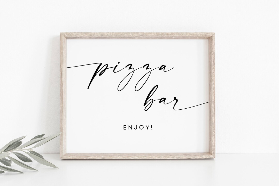 Pizza Bar Sign. Wedding Pizza Bar. Food Sign. Pizza Printable Sign