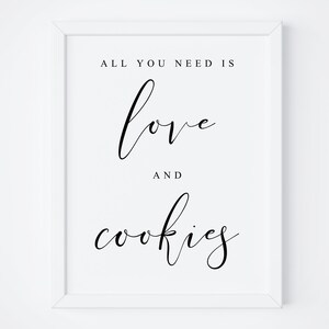 All You Need Is Love And Cookies.Wedding Cookies Sign.Cookies Bar Sign.Wedding Dessert Sign.Bridal Shower Party Sign.Wedding Table Sign.Sign