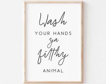 Lávate las manos, animal asqueroso. Lávese el signo de las manos. Decoración de la pared del baño divertido. Impresiones de baño. Arte imprimible. Signo de baño divertido.