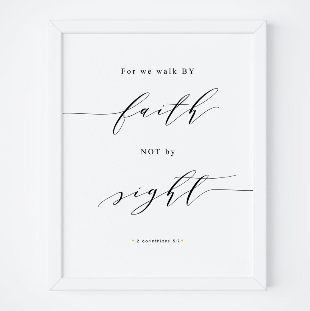 Bible Verse Prints.printable Bible Verse. 2 Corinthians 5:7. Bible Wall ...