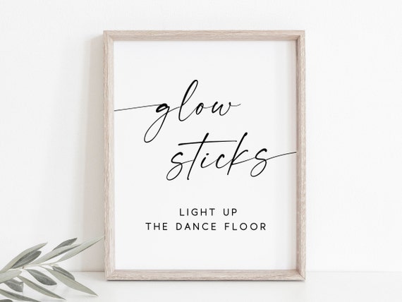 Glow Sticks Wedding Sign.Glow Sticks Sign.Glow Sticks Printable.Wedding  Signs.Glow Stick Send Off.Light Up The Dance Floor.Wedding Reception