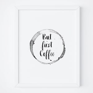 Ma First Coffee Printable Art. Ma Primo Segno di Caffè. Segno di caffè. Wall Art. Stampa preventivo. Stampa da cucina. Cucina Wall Art. Caffè stampabile immagine 1
