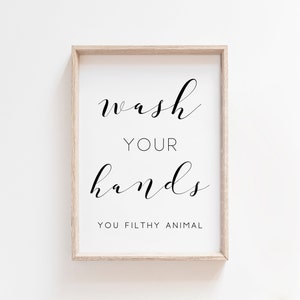 Wash Your Hands You Filthy Animal. Wash Your Hands Sign. Funny Bathroom Wall Decor. Bathroom Prints. Printable Art. Funny Bathroom Sign.