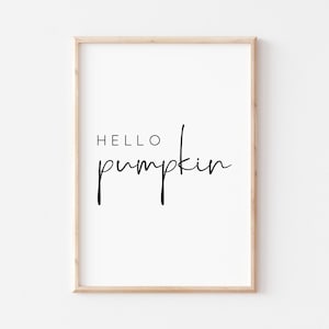 Hello Pumpkin Printable. Kürbis Schild. Hallo Herbst Druck. Herbst Schild. Herbst Printable. Wand Kunstdrucke. Herbst Wandkunst. Herbst Wand Dekor. Art